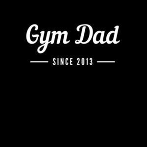 Gym Dad (Since 2013) Design