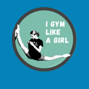 I gym like a girl (green) - Kids Unisex Classic Tee Design